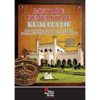 Image of Metode Penelitian Kualitatif : Akuntansi Hartab Era Sultan Syarif Kasim Kerjaan Siak Sri Inderapura Riau ( 1908 - 1946 )